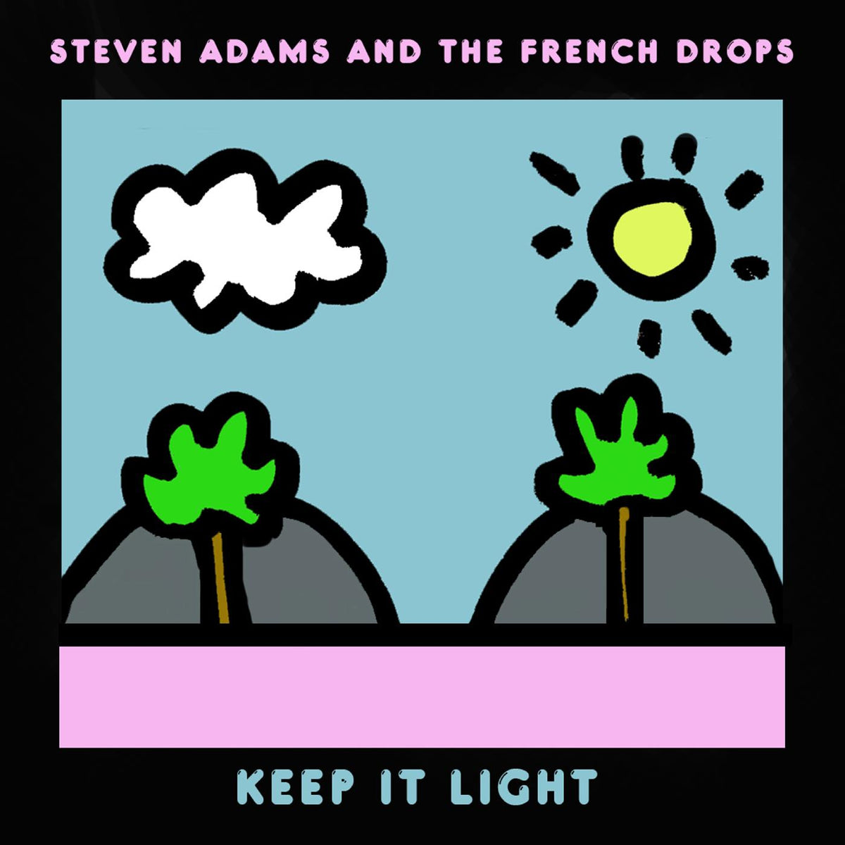 Steven & The French Drops Adams - Keep It Light | CD