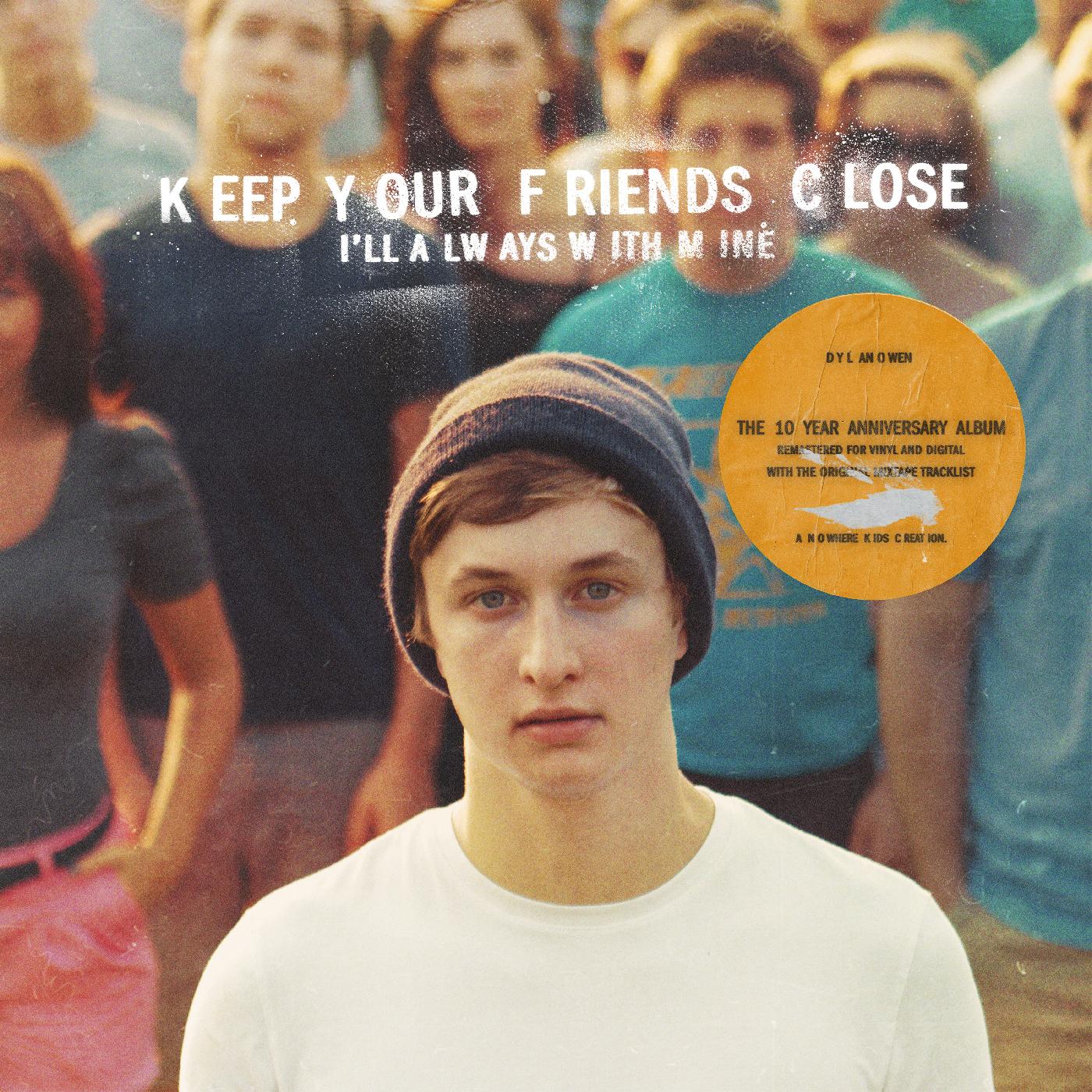 Dylan Owen | Keep Your Friends Close, I'll Always With Mine (TURQUOISE BLUE VINYL) | Vinyl