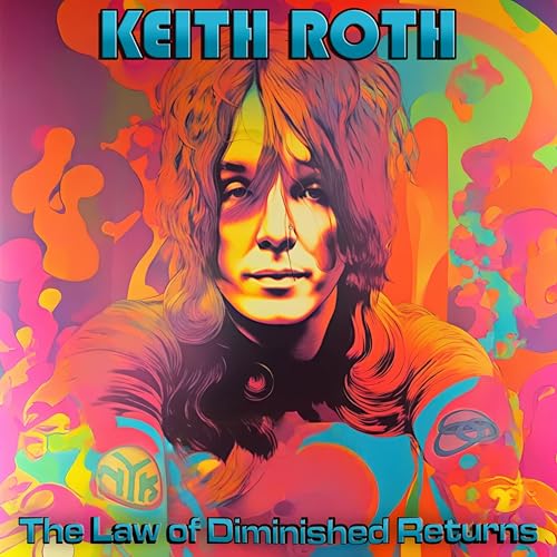 Keith Roth - The Law Of Diminished Returns | Vinyl