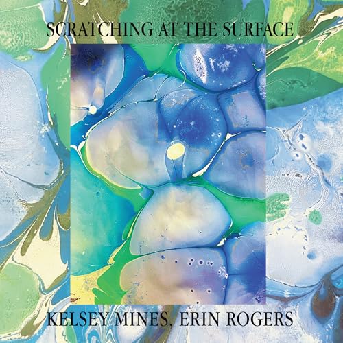 Kelsey Mines | Scratching At The Surface | CD