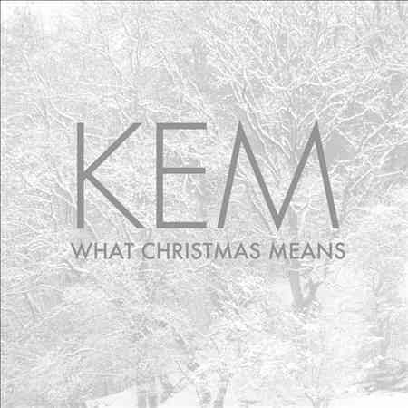 Kem - WHAT CHRISTMAS MEANS | CD
