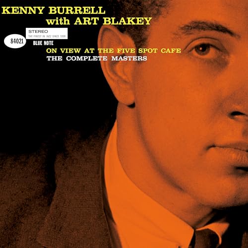 Kenny Burrell With Art Blakey - On View At The Five Spot Cafe: The Complete Masters (Blue Note Tone Poet Series) [2 Cd] | CD