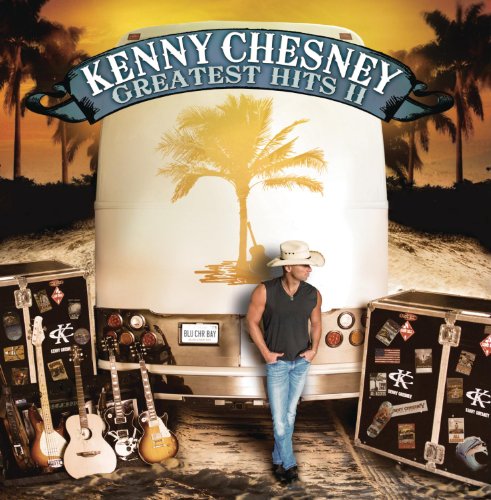 Kenny Chesney - Greatest Hits Ii | CD