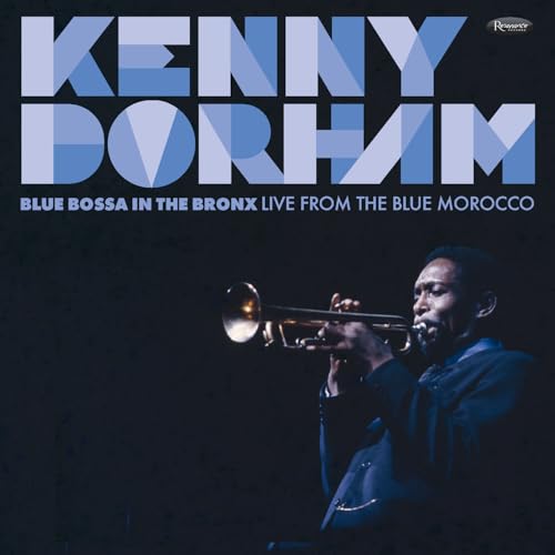 Kenny Dorham | Blue Bossa In The Bronx: Live From The Blue Morocco | CD
