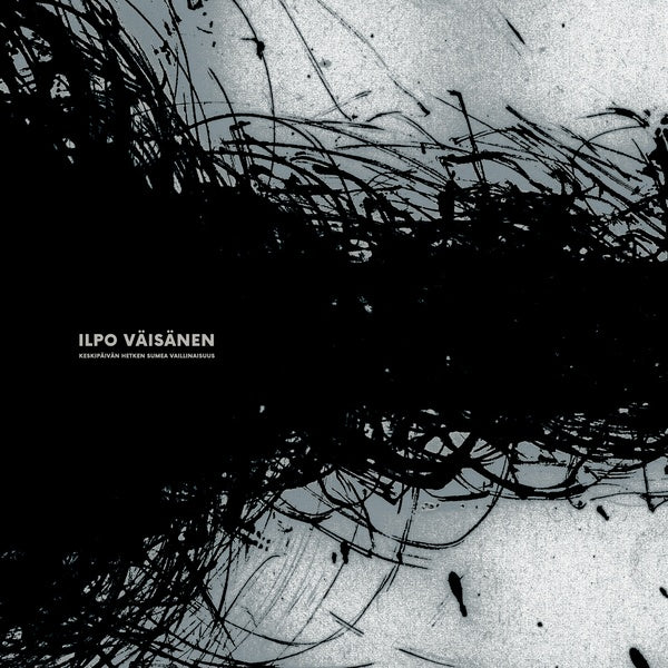ILPO VAISANEN - Keskipaivan Hetken Sumea Vaillinaisuus | Vinyl
