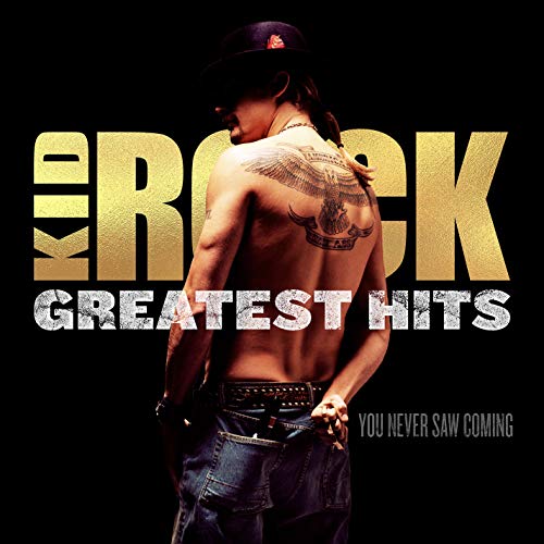 Kid Rock - Greatest Hits: You Never Saw Coming | Vinyl