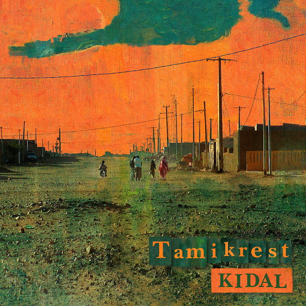 TAMIKREST - Kidal | CD