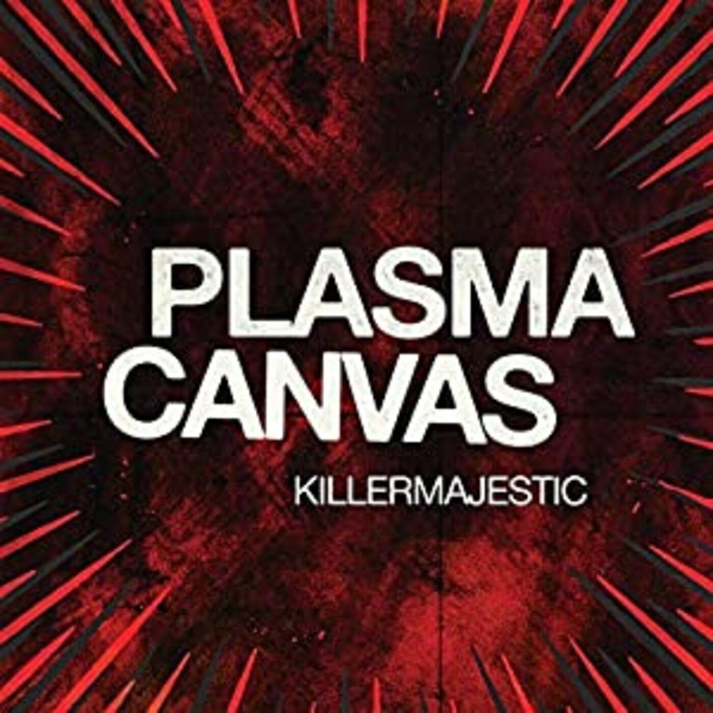 Plasma Canvas - Killermajestic | Vinyl