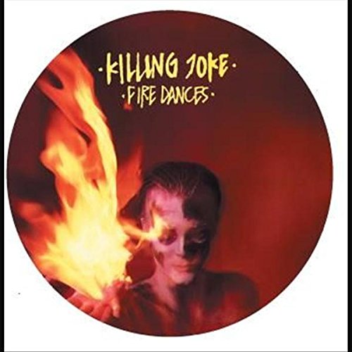 Killing Joke - Fire Dances (Limited Edition, Picture Disc Vinyl) | Vinyl