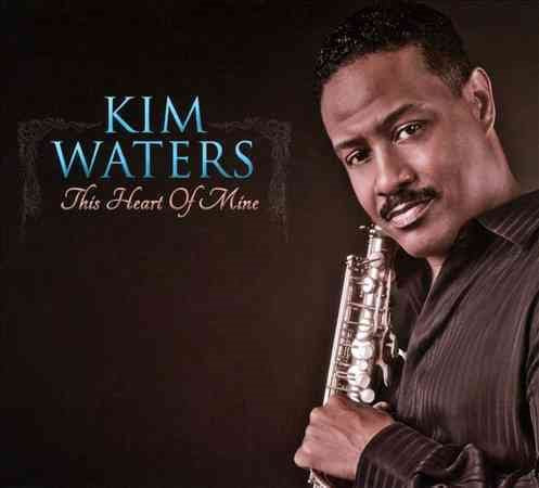 Kim Waters - This Heart of Mine [Digipak] | CD