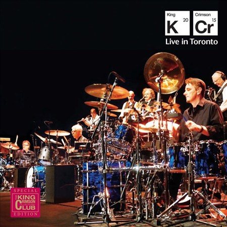 King Crimson - LIVE IN TORONTO - NOVEMBER 20 2015 | CD