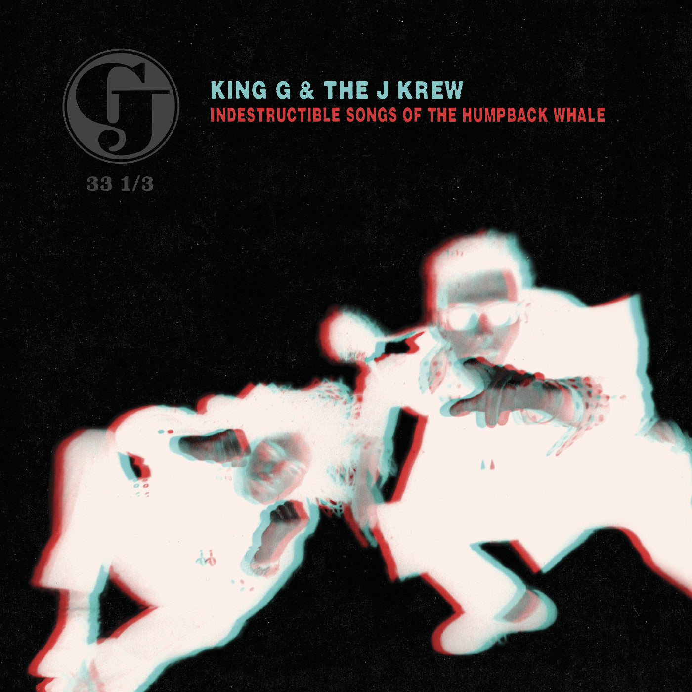 King G & The J Krew - Indestructible Songs Of The Humpback Whale (Deluxe Edition) | Vinyl