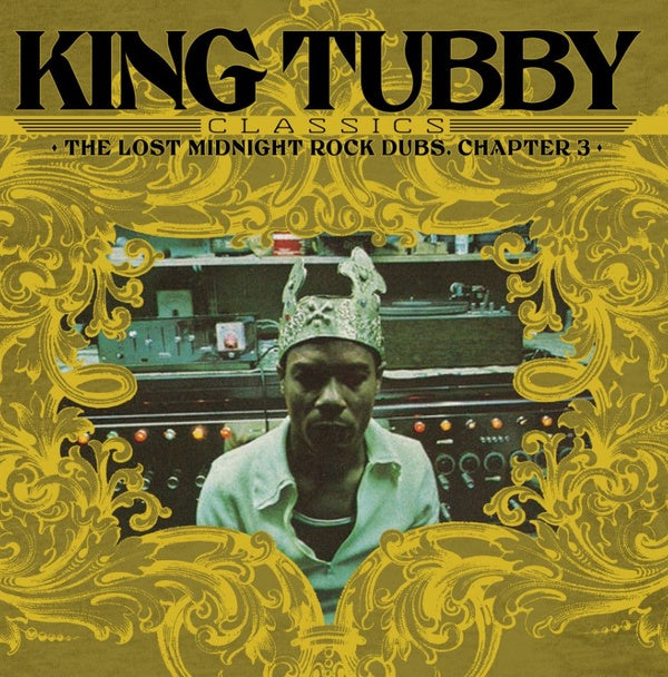 KING TUBBY - King Tubby Classics: The Lost Midnight Rock Dubs Chapter 3 | Vinyl