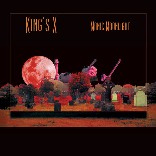 King's X - Manic Moonlight (Orange Colored Vinyl, Limited Edition, Bonus Tracks, Remastered) (2 Lp's) | Vinyl