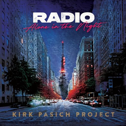 Kirk Pasich Project - Radio: Alone In The Night | Vinyl