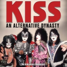 Kiss - An Alternative Dynasty [Import] | CD