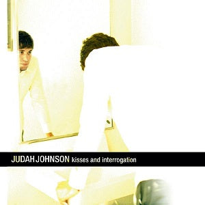 Judah Johnson - Kisses and Interrogation | CD