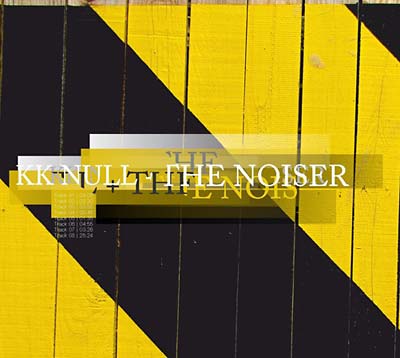 KK NULL + THE NOISER - KK Null + The Noiser | CD