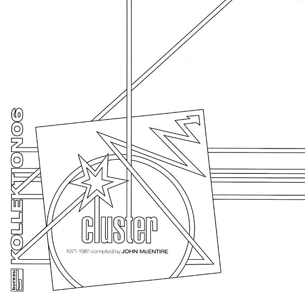 CLUSTER - Kollektion 06: Cluster (1971-1981) Compiled and Assembled by John McEntire | Vinyl