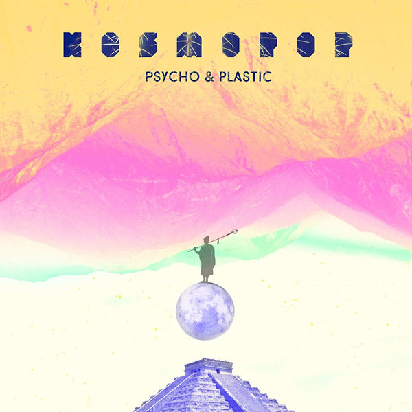 PSYCHO & PLASTIC - Kosmopop | Vinyl