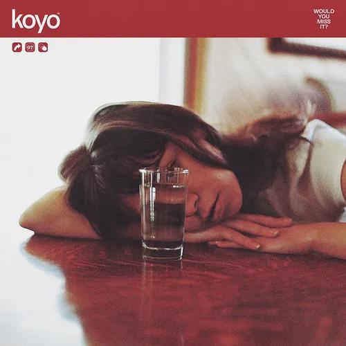 Koyo - Would You Miss It? (Clear W/ Maroon Splatter Colored Vinyl) | Vinyl