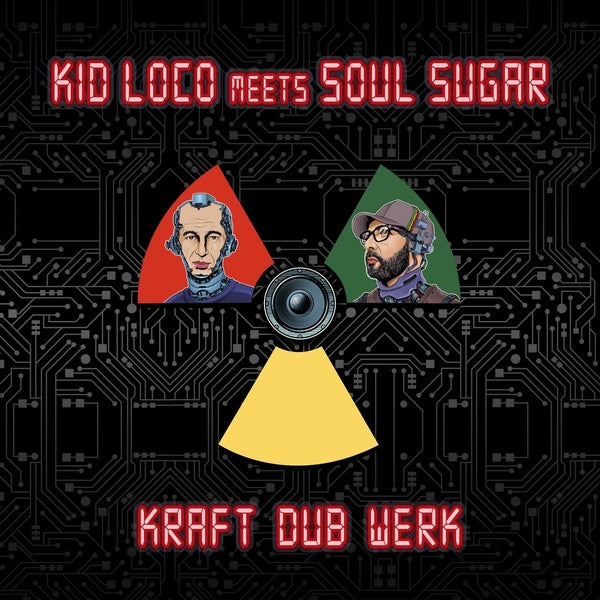 Kid Loco Meets Soul Sugar | Kraft "Dub" Werk | CD