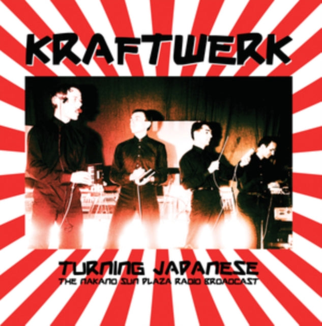 Kraftwerk - Turning Japanese: The Nakano Sun Plaza Radio Broadcast 1981 [Import] | Vinyl