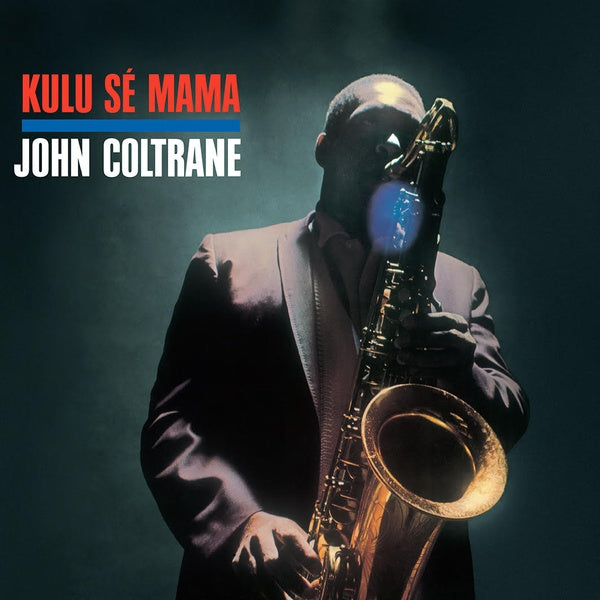 JOHN COLTRANE - Kulu Se Mama | Vinyl