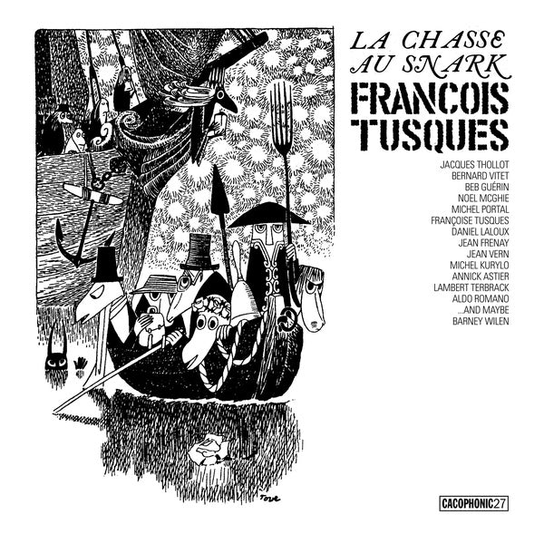 FRANCOIS TUSQUES - La Chasse Au Snark (The Hunting Of The Snark) | Vinyl