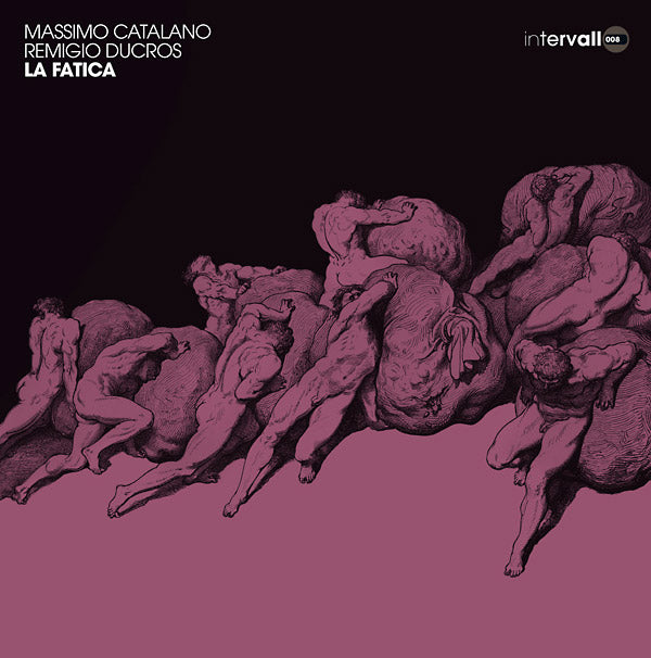 MASSIMO CATALANO & REMIGIO DUCROS - La Fatica | Vinyl