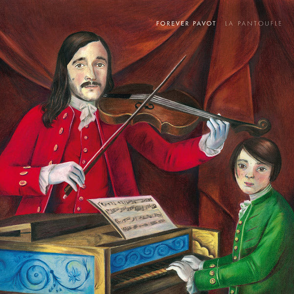 FOREVER PAVOT - La Pantoufle | CD
