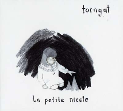 TORNGAT - La Petite Nicole | CD