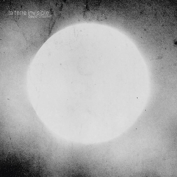DAVID CHALMIN - La Terre Invisible | CD