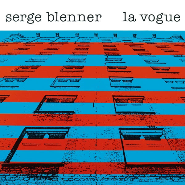 SERGE BLENNER - La Vogue | Vinyl