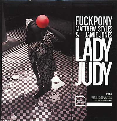 FUCKPONY/MATTHEW STYLES & JAMIE JONES - Lady Judy | Vinyl