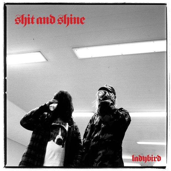 SHIT AND SHINE - Ladybird | Vinyl