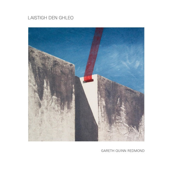 GARETH QUINN REDMOND - Laistigh den Ghleo | CD