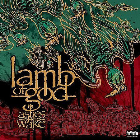 Lamb Of God - Ashes of the Wake [Explicit Content] | CD