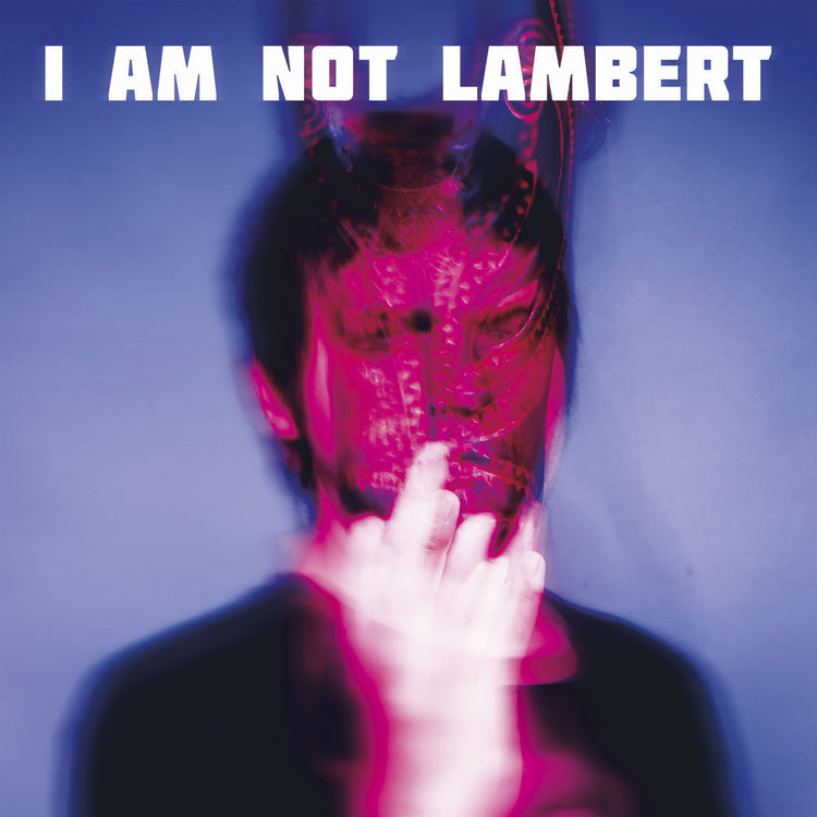 Lambert - I Am Not Lambert | CD