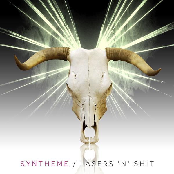 Syntheme - Lasers 'n' Shit | CD