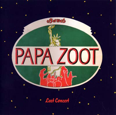 PAPA ZOOT BAND - Last Concert | CD