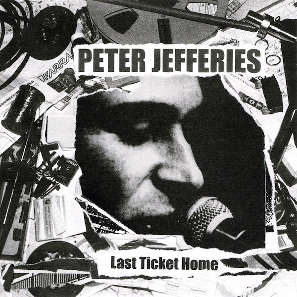 PETER JEFFERIES - Last Ticket Home | Vinyl