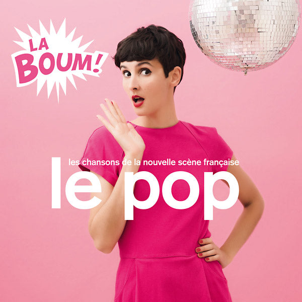 VA | Le Pop: La Boum! (Les Chansons De La Nouvelle Scene Francaise) | CD