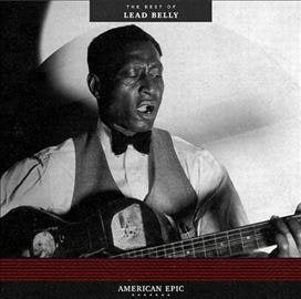 Leadbelly - American Epic Best of... | Vinyl