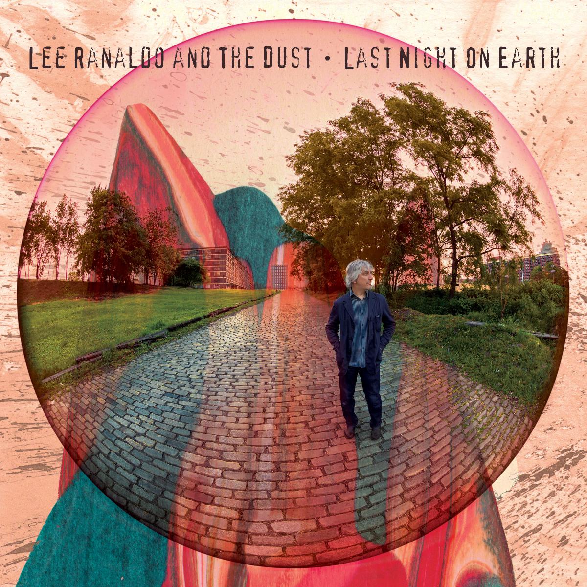 Lee And The Dust Ranaldo - Last Night On Earth | CD