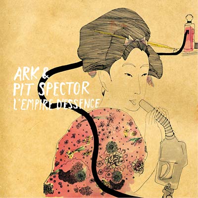 ARK & PIT SPECTOR - L'Empire d'Essence | Vinyl