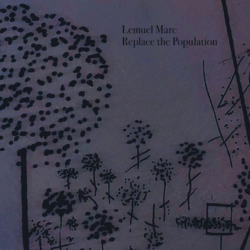 Lemuel Marc - Replace The Population | CD