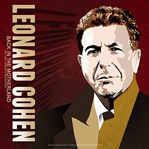 Leonard Cohen - Back In Motherland, Toronto Live | Vinyl