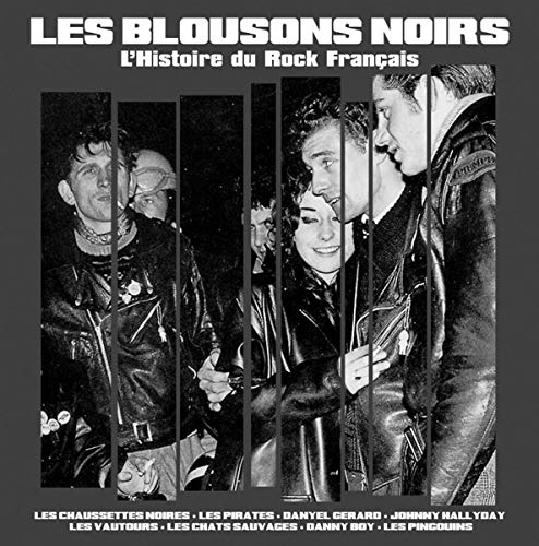 LES BLOUSONS NOIRS - L'Histoire Du Rock Francais | Vinyl