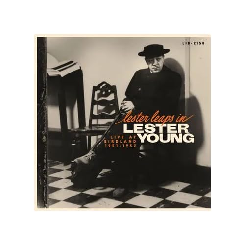 Lester Young | Lester Leaps In: Live At Birdland 1951-1952 [RSD 11.28.25] | Vinyl